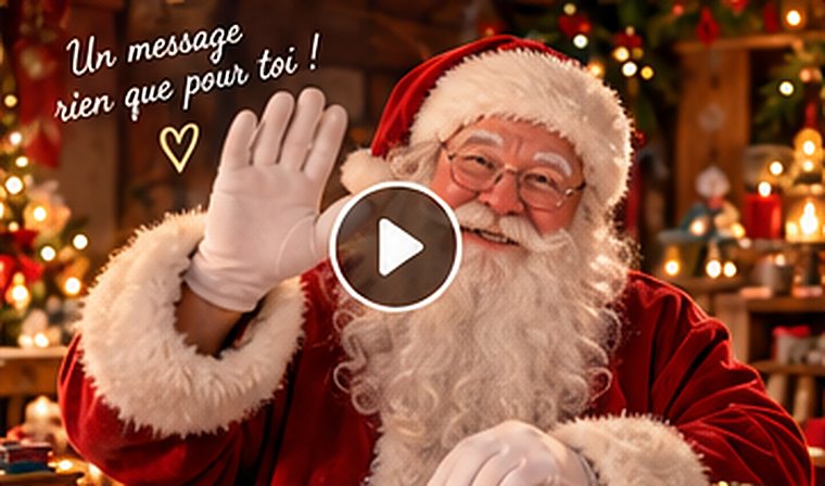 Le Père Noël salue : Un message rien que pour toi !